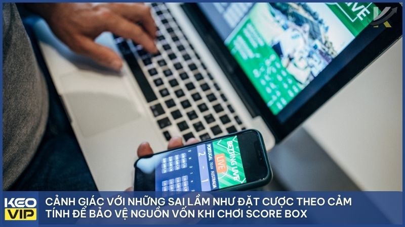 Kèo Score Box Là Gì? Bí Kíp Soi Tỷ Lệ Bóng Đá "Bất Bại" Tại Keonhacai5 4 Nhận diện những "cạm bẫy" tỷ lệ bóng đá có Odds cao ảo và lỗi bỏ qua đội hình ra sân khiến nhiều người chơi trắng tay