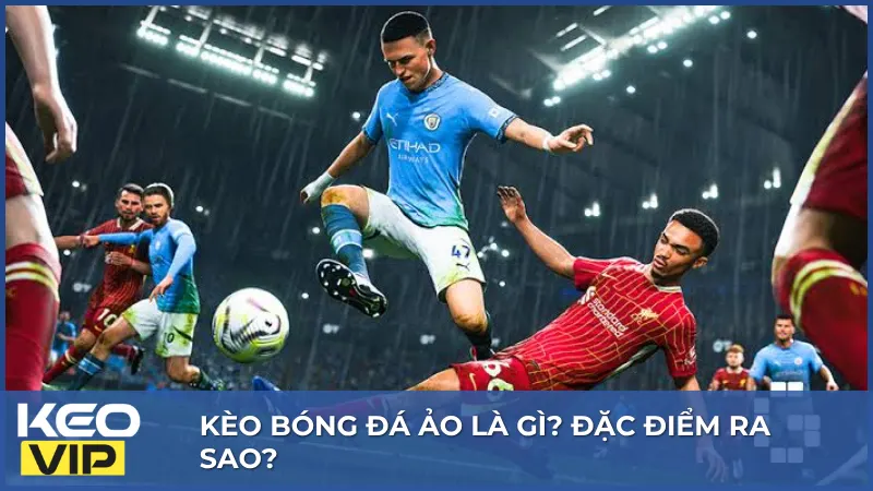 Kèo Bóng Đá Ảo Là Gì? Điều Gì Quyết Định Kết Quả Của Mỗi Trận Đấu? 1 Kèo bóng đá ảo là bảng tỷ lệ áp dụng cho các trận đấu được mô phỏng bằng công nghệ máy tính